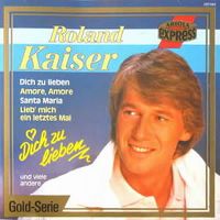 Cover Roland Kaiser - Dich zu lieben [1988]